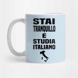 Be Calm Study Italian Mug